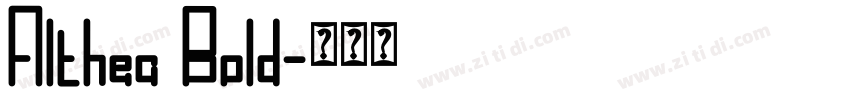 Althea Bold字体转换